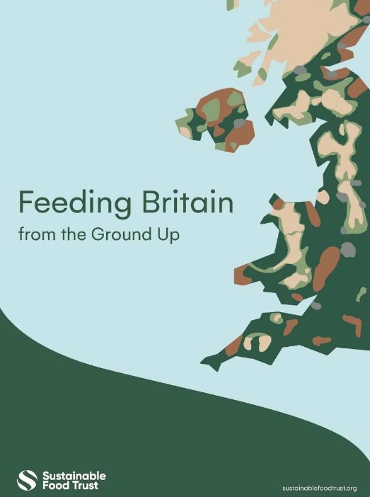 Sustainable Food Trust: Feeding Britain from the ground up